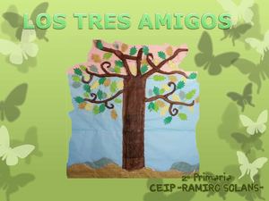CUENTO "LOS TRES AMIGOS"
