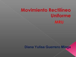MOVIMIENTO RECTILÍNEO UNIFORME(MRU)