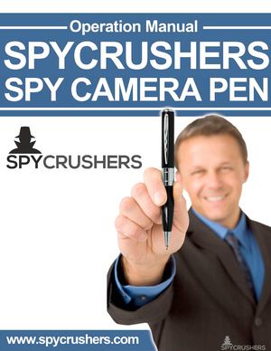 Spy Camera Pen Operation Manual by SpyCrushers