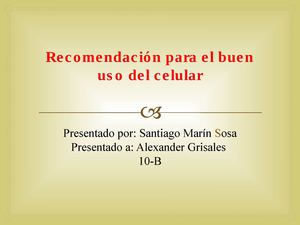 Recomendaciones para el buen uso del celular