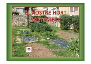 El nostre hort sostenible. Sant Bonaventura 6è