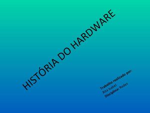 Hardware Ritah Calaméo - HISTÓRIA DO HARDWARE Rita_Pratas 29-10-2012