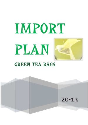 IMPORT PLAN- GREEN TEA