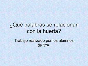 Qué palabras se relacionan con la huerta