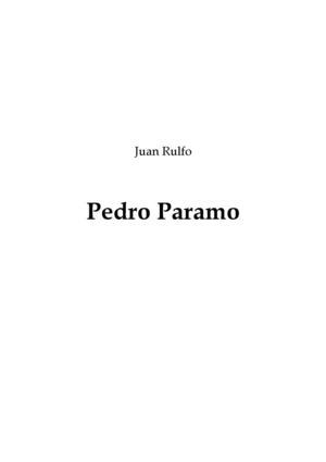 PEDRO PÁRAMO; de Juan Rulfo