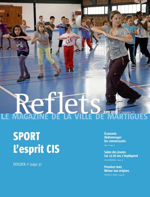 Reflets, le magazine de la ville de Martigues, n°72, juin 2013