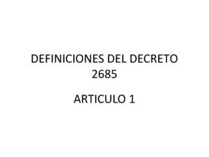 DEFINICIONES DEL DECRETO 2685 ARTICULO 1