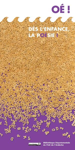 Oé ! Dès l'enfance, la poésie !