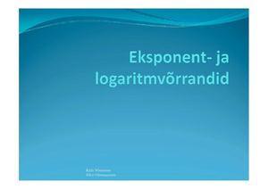 Eksponent- ja logaritmvorrandid