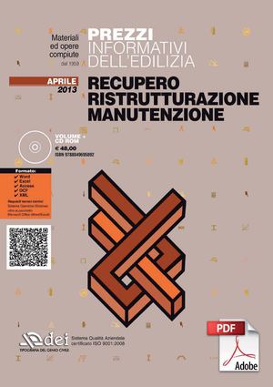 Prezzi Informativi dell'Edilizia RECUPERO RISTRUTTURAZIONE MANUTENZIONE aprile 2013