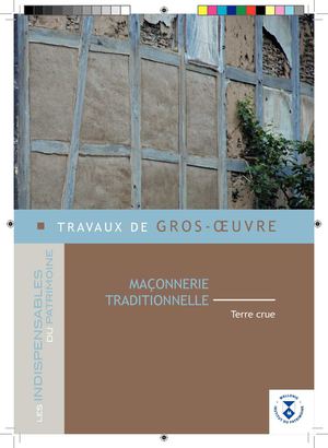 Les indispensables du Patrimoine - Travaux de Gros-oeuvre. Maçonnerie traditionnelle