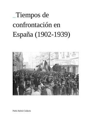 Tiempos de confrontación en España