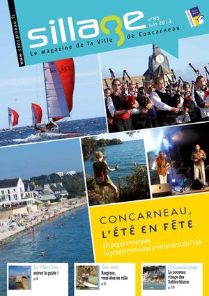 Magazine Sillage n°85 - 06/2013 - Ville de Concarneau