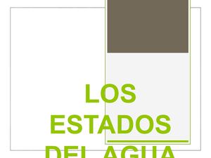 LOS ESTADOS DEL AGUA