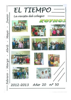 EL TIEMPO La Revista del Colegio Koynos Nº50 Año 20 Febrero a Junio de 2013