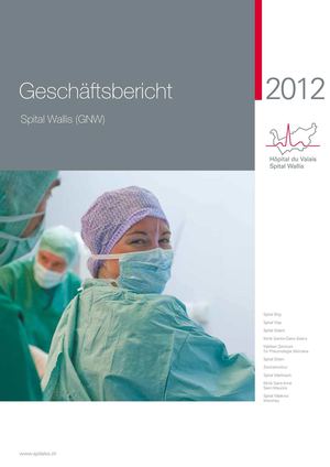 Spital Wallis - Geschäftsbericht 2012