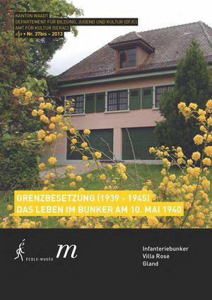 GRENZBESETZUNG (1939 - 1945) DAS LEBEN IM BUNKER AM 10. MAI 1940