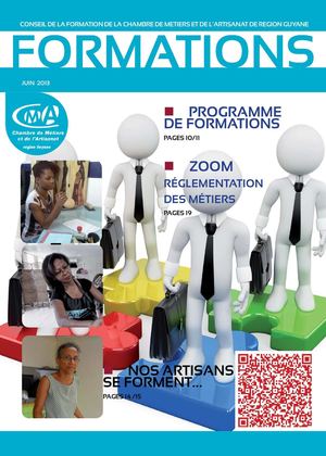 FORMATION A LA UNE  - Magazine du CONSEIL DE LA FORMATION DE LA CHAMBRE DE METIERS ET DE L’ARTISANAT DE REGION GUYANE
