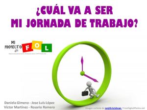 ¿Cuá va a ser mi jornada de trabajo?
