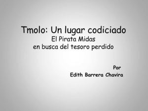 Tmolo: Un lugar codiciado