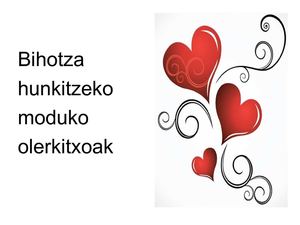 Bihotza hunkitzeko moduko olerkitxoak