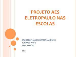 Projeto AES Eletropaulo 1º ano Inicial E