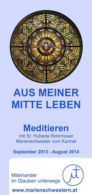 Programm Meditation und Kontemplative Exerzitien 2013/2014