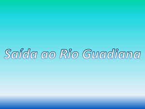 Saída ao rio Guadiana