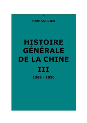 Cordier, H. : Histoire générale de la Chine, t. III : 1368-1820