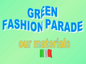 Green Fashion Parade_ Materials to reuse_Italy