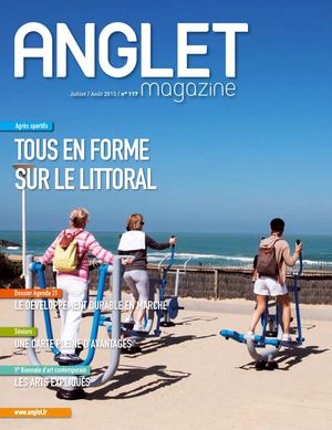 Anglet Magazine 117 - JUILLET - août 2013