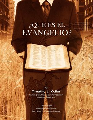 Que es el evangelio - Timothy Keller