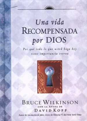 Una vida recompensada por Dios
