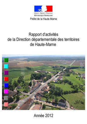 Rapport d'activités 2012 de la Direction départementale des territoires de Haute-Marne