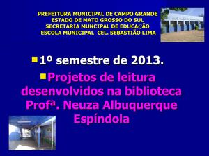 Atividades da Biblioteca 1º Semestre 2013