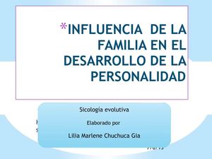 INFLUENCIA  DE LA FAMILIA EN EL DESARROLLO DE LA PERSONALIDAD