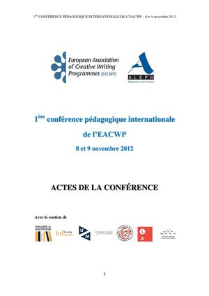 Actes de la 1ère Conférence Pédagogique Internationale sur l'Écriture Créative