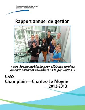 Rapport annuel de gestion 2012-2013, CSSS Champlain—Charles-Le Moyne