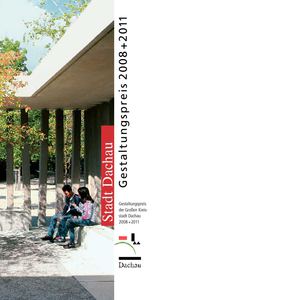 Gestaltungspreis Dachau - Grosse Kreisstadt Dachau 