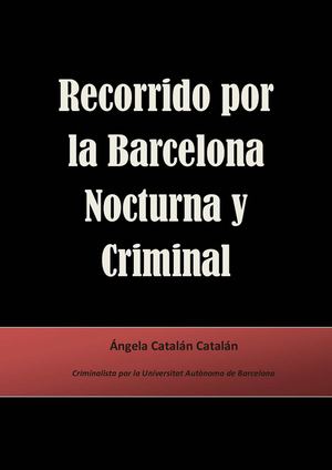 RECORRIDO POR LA BARCELONA NOCTURNA Y CRIMINAL (CRIMINALÍSTICA UAB)