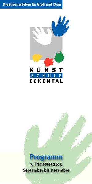 Kunstschule Eckental - Kursprogramm September bis Dezember 2013