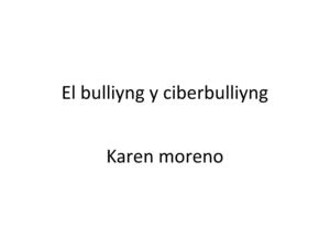 el bulliyng y ciberbulliyng