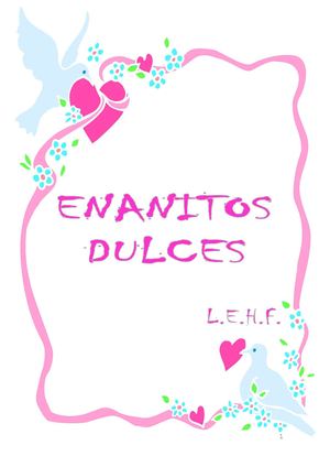 CUENTOS DE LUCIO HUERTAS F.- "ENANITOS DULCES"