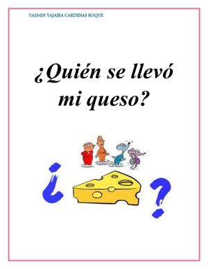 ¿quien se llevo mi queso?