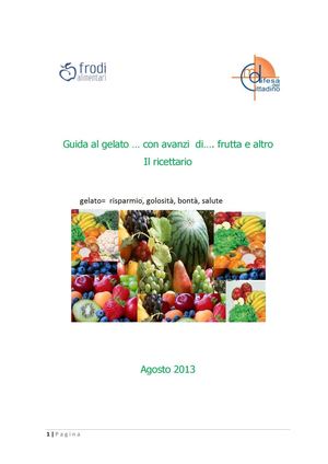 Ricettario: fare i gelati con gli scarti ed avanzi di frutta e verdura