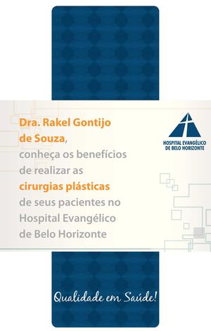 Dra. Rakel Gontijo de Souza, temos um convite para você! Cirurgia Plástica com condições especiais para o médico e o paciente no Hospital Evangélico de Belo Horizonte.