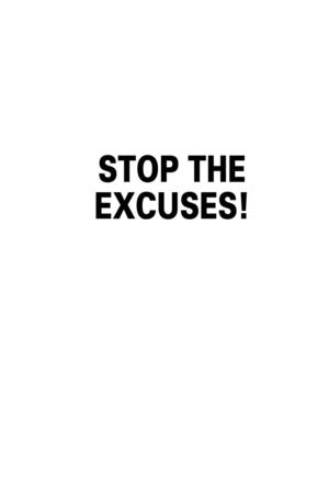 Stop the Excuses by Wayne Dyer