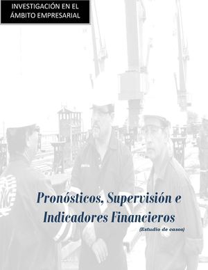 Pronosticos, supervision e indicadores 