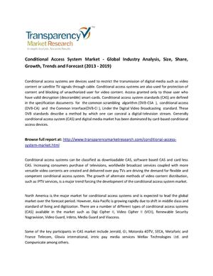 Global Conditional Access System Market - Industry Analysis, Size, Share, Growth, Trends and Forecast (2013 - 2019)