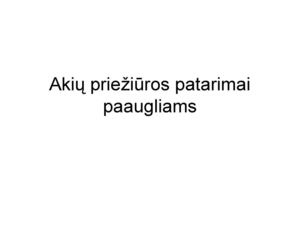 Akiu prieziuros patarimai paaugliams